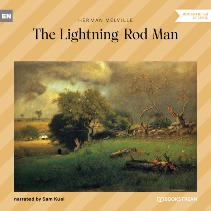 The Lightning-Rod Man (Unabridged)