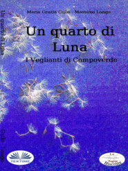 бесплатно читать книгу Un Quarto Di Luna автора Maria Grazia Gullo