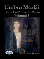 бесплатно читать книгу Umbra Morții (Legături De Sânge Volumul 8) автора Amy Blankenship