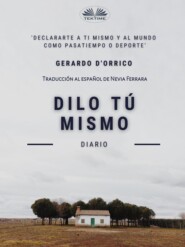 бесплатно читать книгу Dilo Tú Mismo автора Gerardo D'Orrico