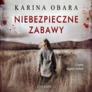 бесплатно читать книгу Niebezpieczne zabawy автора Karina Obara