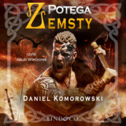 бесплатно читать книгу Potęga zemsty автора Daniel Komorowski