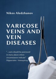 бесплатно читать книгу VARICOSE VEINS AND VEIN DISEASES автора Nikos Aledzhanov