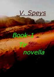 бесплатно читать книгу Book-1 Tir novella автора V. Speys