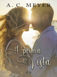 бесплатно читать книгу A Prima Vista автора A. C. Meyer