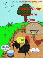 бесплатно читать книгу Super Herby Y La Zorra Astuta автора Maria Grazia Gullo