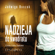 бесплатно читать книгу Nadzieja do kwadratu автора Jadwiga Buczak