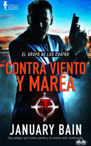 бесплатно читать книгу Contra Viento Y Marea автора January Bain