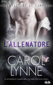 бесплатно читать книгу L'Allenatore автора Carol Lynne