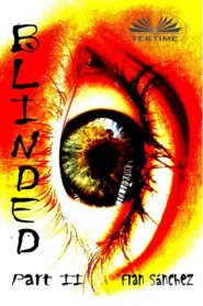 бесплатно читать книгу Blinded автора Fran Sánchez