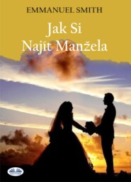 бесплатно читать книгу Jak Si Najít Manžela автора Emmanuel Smith