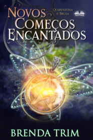 бесплатно читать книгу Novos Começos Encantados автора Brenda Trim
