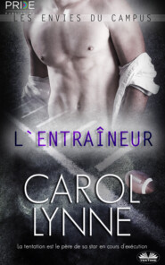 бесплатно читать книгу L'Entraîneur автора Carol Lynne