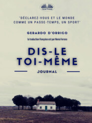 бесплатно читать книгу Dis-Le Toi-Même автора Gerardo D'Orrico