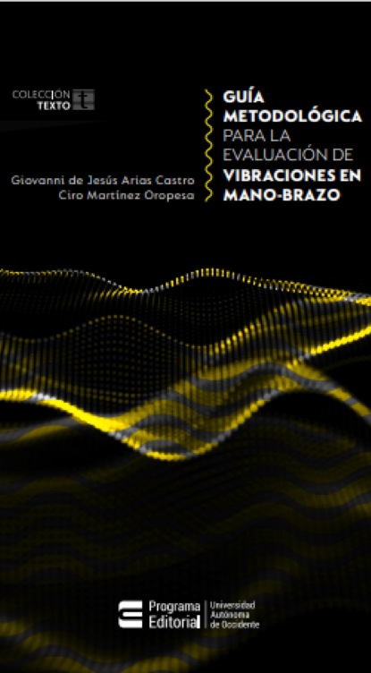 Guía metodológica para la evaluación de vibraciones en mano-brazo