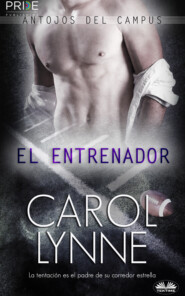 бесплатно читать книгу El Entrenador автора Carol Lynne