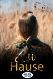 бесплатно читать книгу Zu Hause автора LS Morgan