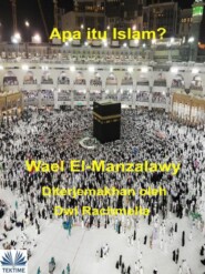 бесплатно читать книгу Apa Itu Islam? автора Wael El-Manzalawy