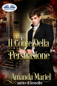 бесплатно читать книгу Il Conte Della Persuasione автора Amanda Mariel
