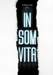 бесплатно читать книгу Insomvita. Psychological thriller with elements of a crime story автора Oleksandr Dan