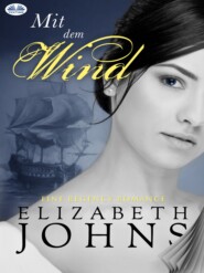 бесплатно читать книгу Mit Dem Wind автора Elizabeth Johns