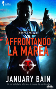 бесплатно читать книгу Affrontando La Marea автора January Bain