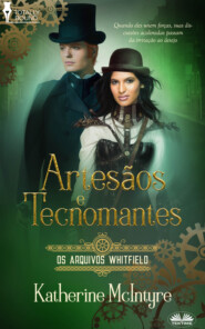 бесплатно читать книгу Artesãos E Tecnomantes автора Katherine McIntyre