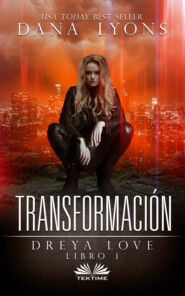 бесплатно читать книгу Transformación автора Dana Lyons