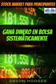 бесплатно читать книгу Stock Market Para Principiantes автора Davon Hogdes