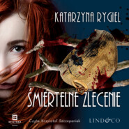 бесплатно читать книгу Śmiertelne zlecenie автора Katarzyna Rygiel