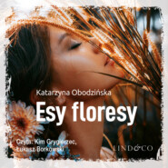 бесплатно читать книгу Esy floresy автора Katarzyna Obodzińska