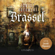 бесплатно читать книгу Brassel автора Tomasz Kocowski