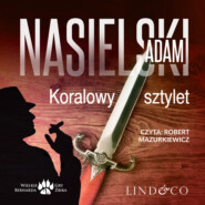 бесплатно читать книгу Koralowy sztylet i inne opowiadania автора Adam Nasielski