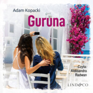 бесплатно читать книгу Guruna автора Adam Kopacki