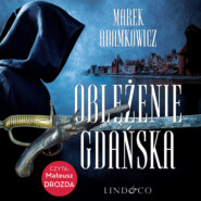 бесплатно читать книгу Oblężenie Gdańska автора Marek Adamkowicz