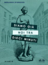 бесплатно читать книгу Siamo Già Noi Tra Dieci Minuti автора Gerardo D'Orrico