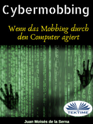 бесплатно читать книгу Cybermobbing автора Juan Moisés De La Serna