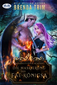 бесплатно читать книгу Die Maskierung Des Fae-Königs автора Brenda Trim
