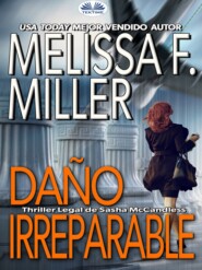 бесплатно читать книгу Daño Irreparable автора Melissa F. Miller