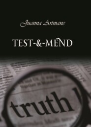 бесплатно читать книгу Test-&-mend автора Juanna Artmane