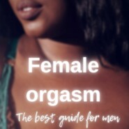 бесплатно читать книгу Female orgasm автора Питер Хоуп
