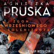бесплатно читать книгу Zgon wrześniowego solenizanta автора Agnieszka Pruska
