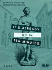 бесплатно читать книгу It's Already Us In Ten Minutes автора Gerardo D'Orrico