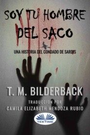 бесплатно читать книгу Soy Tu Hombre Del Saco автора T. M. Bilderback