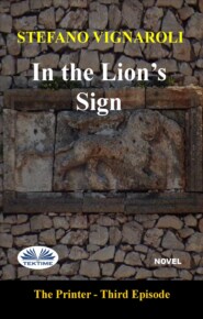 бесплатно читать книгу In The Lion's Sign автора Stefano Vignaroli