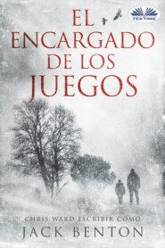 бесплатно читать книгу El Encargado De Los Juegos автора Jack Benton