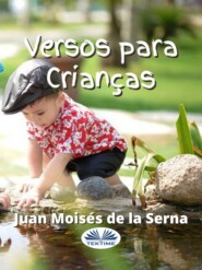 бесплатно читать книгу Versos Para Crianças автора Juan Moisés De La Serna