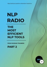 бесплатно читать книгу NLP Radio. The most efficient NLP tools. Part 2 автора Александр Герасимов