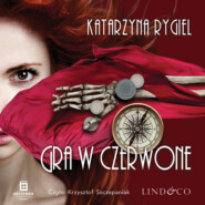 бесплатно читать книгу Gra w czerwone автора Katarzyna Rygiel