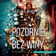 бесплатно читать книгу Pozornie bez winy автора Paulina Medyńska